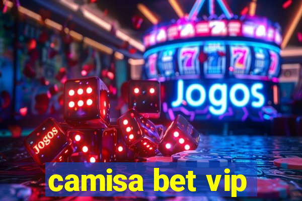 camisa bet vip